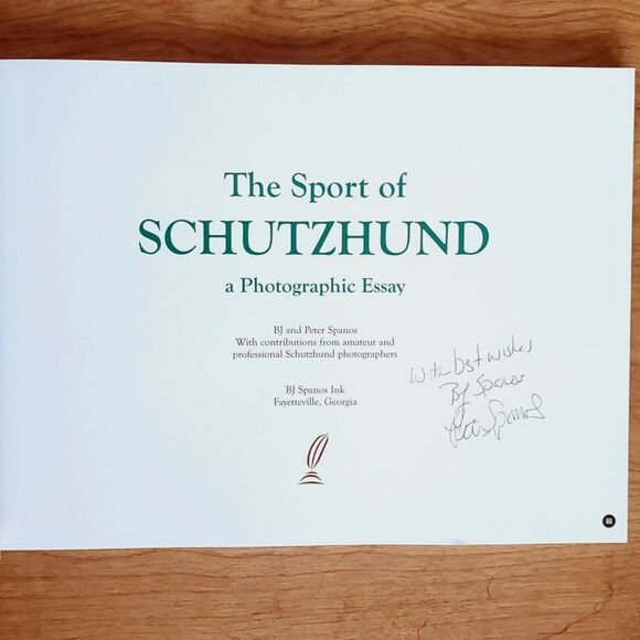The Sport of Schutzhund a Photographic Essay SIGNED BJ & Peter Spanos 2007 - Picture 3 of 16
